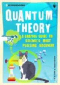 Introducing Quantum Theory. Graphic Guide