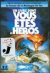 Defis fantastiques, Tome 1. Le Sorcier de la Montagne de Feu