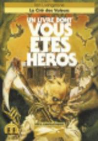 Defis fantastiques, Tome 4. La Cite des Voleurs