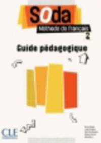 Soda. Guide Pedagogique 2 (French Edition)