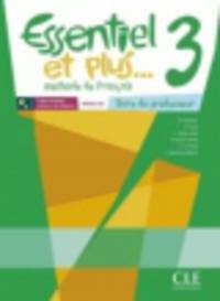 Essentiel ET Plus. Guide Pedagogique 3 (French Edition)