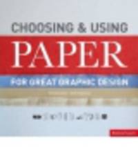 Choosing and Using Paper for Great Graphic Design