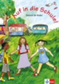 Auf in die Schule! A1-A2 Schuelerbuch
