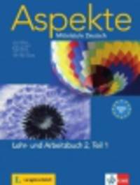 Aspekte B2. Lehr- und Arbeitsbuch . Teil 1 (+ 2 CD)