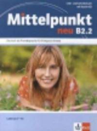Mittelpunkt B2.2 NEU Lehr- und Arbeitsbuch (+ CD)