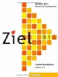 Ziel B1 plus. Lehrerhandbuch