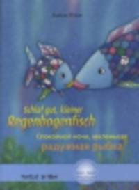 Schlaf gut, kleiner Regenbogenfisch Deutsch-Russisch (+ CD)