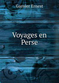 Voyages en Perse