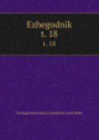 Ежегодник Зоологического музея. t. 18
