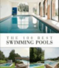 The 100 Best Swimming Pools