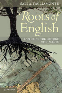 The Roots of English: Exploring the History of Dialects