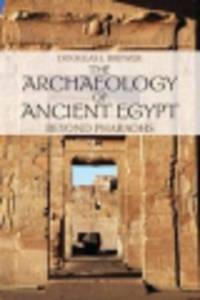 The Archaeology of Ancient Egypt: Beyond Pharaohs