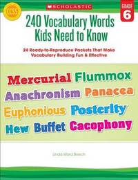 240 Vocabulary Words Kids Need to Know. Grade 6