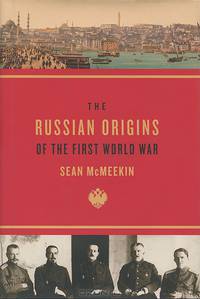 The Russian Origins of the First World War