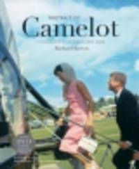 Portrait of Camelot. A Thousand Days in the Kennedy White House