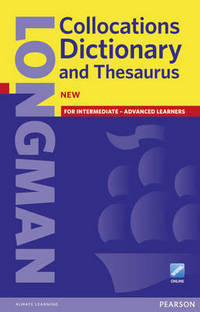 Longman Collocations Dictionary and Thesaurus Cased with Online