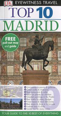 Top 10 Travel Guide: Madrid