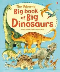 Big Book of Big Dinosaurs