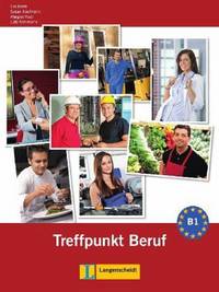 Berliner Platz 3 NEU. Treffpunkt Beruf B1 (+ Audio CD)