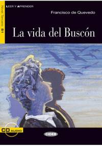 La vida del Buscon: Nivel tercero B1 (+ CD)