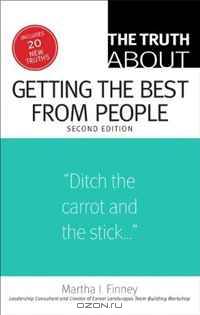 The Truth About Getting the Best from People (2nd Edition)