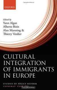 Cultural Integration of Immigrants in Europe (Studies of Policy Reform)