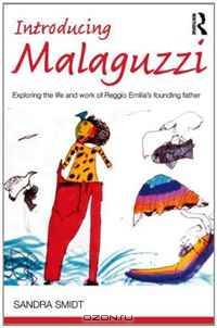 Introducing Malaguzzi: Exploring the life and work of Reggio Emilia