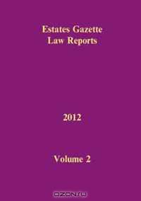 EGLR 2012 Set: EGLR 2012 Volume 2 (Estates Gazette Law Reports)