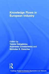 Knowledge Flows in European Industry (Routledge Studies in Business Organizations and Networks)