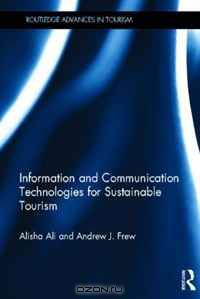 Information and Communication Technologies for Sustainable Tourism (Advances in Tourism)