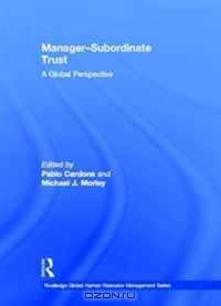 Manager-Subordinate Trust: A Global Perspective (Global HRM)