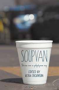 Soup Van: Stories over a polystyrene cup