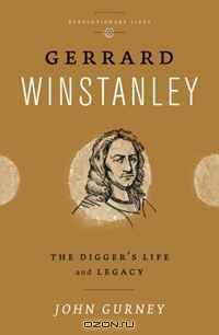 Gerrard Winstanley: The Digger