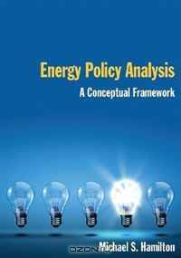 Energy Policy Analysis: A Conceptual Framework