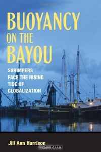 Buoyancy on the Bayou: Shrimpers Face the Rising Tide of Globalization