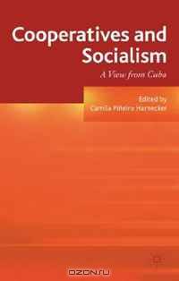 Cooperatives and Socialism: A View from Cuba
