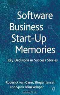 Software Business Start-up Memories: Key Decisions in Success Stories