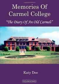 Memories Of Carmel College