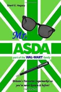 Mr. Asda: Part of the Wal Mart Family