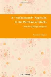 A "Fundamental" Approach to the Purchase of Stocks for the Average Investor (B/W)