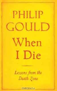 When I Die: Lessons from the Death Zone