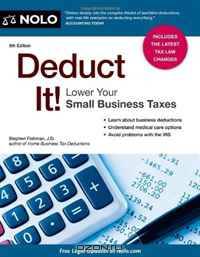 Deduct It! Lower Your Small Business Taxes