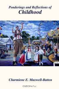 Ponderings and Reflections of Childhood