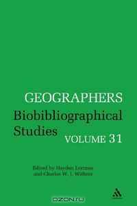 Geographers: Biobibliographical Studies