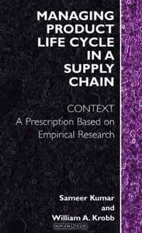 Managing Product Life Cycle in a Supply Chain: Context: A Prescription Based on Empirical Research