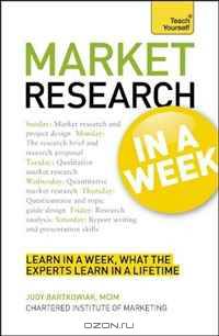 Market Research In a Week: A Teach Yourself Guide (Teach Yourself: Business)