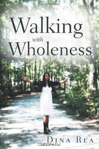 Walking with Wholeness