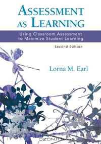 Assessment as Learning: Using Classroom Assessment to Maximize Student Learning (Experts on Assessment Kit)