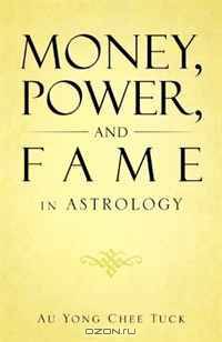Money, Power, and Fame in Astrology