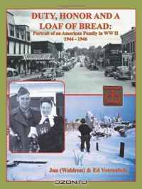 Duty, Honor, and A Loaf of Bread